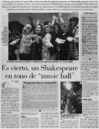 Es cierto, un Shakespeare en tono de "music hall". Es cierto, un Shakespeare en tono de "music hall".