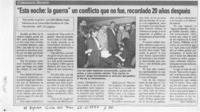 "Esta noche, la guerra" un conflicto que no fue, recordado 20 años después "Esta noche, la guerra" un conflicto que no fue, recordado 20 años después