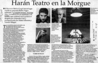 Harán teatro en la morgue Harán teatro en la morgue
