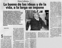 Lo bueno de las ideas y de la vida, a la larga se impone Lo bueno de las ideas y de la vida, a la larga se impone