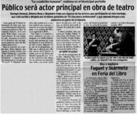 Público será actor principal en obra de teatro Público será actor principal en obra de teatro