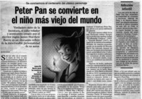 Peter Pan se convierte en el niño más viejo del mundo. Peter Pan se convierte en el niño más viejo del mundo.