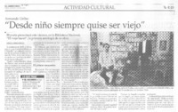 "Desde niño siempre quise ser viejo" "Desde niño siempre quise ser viejo"