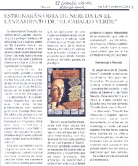 Estrenarán obra de Neruda en el lanzamiento de "El caballo verde" Estrenarán obra de Neruda en el lanzamiento de "El caballo verde"