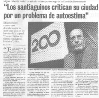 "Los santiaguinos critican su ciudad por un problema de autoestima" "Los santiaguinos critican su ciudad por un problema de autoestima"
