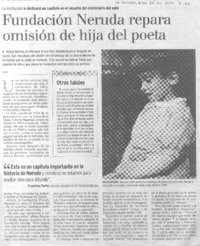 Fundación Neruda repara omisión de hija del poeta. Fundación Neruda repara omisión de hija del poeta.