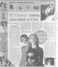 El "Chascas" estrena obra teatral en Chile. El "Chascas" estrena obra teatral en Chile.