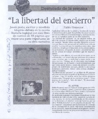 "La libertad del encierro"· "La libertad del encierro"·