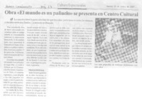Obra (El mundo es un pañuelo) se presenta en Centro Cultural Obra (El mundo es un pañuelo) se presenta en Centro Cultural