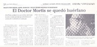 El Doctor Mortis se quedó huérfano El Doctor Mortis se quedó huérfano