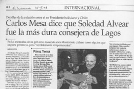 Carlos Mesa dice que Soledad Alvear fue la más dura consejera de Lagos Carlos Mesa dice que Soledad Alvear fue la más dura consejera de Lagos