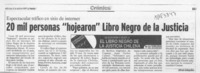 20 mil personas "hojearon" libro negro de la justicia chilena  [artículo] Alfredo Galleguillos.