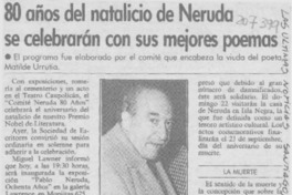 80 años del natalicio de Neruda se celebrarán con sus mejores poemas