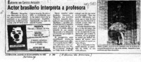 Actor brasileño interpreta a profesora.