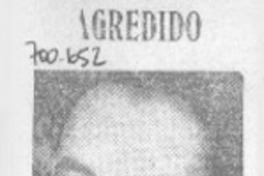 Agredido.