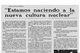 Alejo Gajardo, escritor "Estamos naciendo a la nueva cultura nuclear"