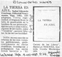La Tierra es azul.