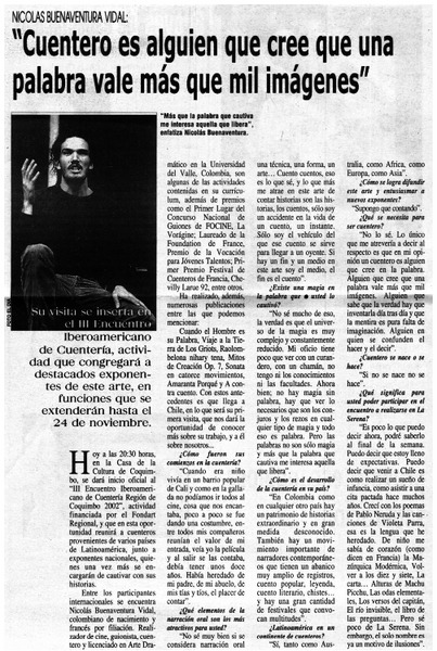Cuentero es alguien que cree que una palabra vale más que mil imágenes.