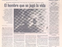 El hombre que se jugó la vida : [entrevistas]