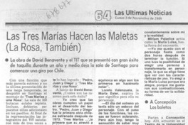 Las tres Marías hacen las maletas (la Rosa, también) : [entrevista]