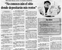 No conozco aún el sitio donde depositarán mis restos": [entrevistas]
