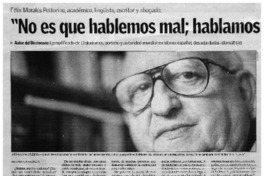 No es que hablemos mas ; hablamos a la chilena" : [entrevista]