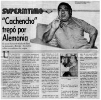 "Cachencho" trepó por Alemania : [entrevistas]