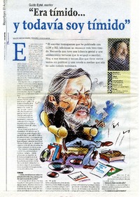 "Era tímido... y todavía soy tímido" (entrevista)  [artículo] Eduardo Henríquez Ormeño.
