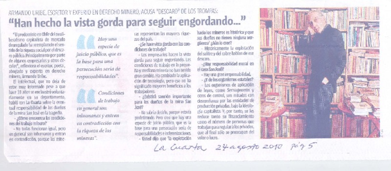 "Han hecho vista gorda para seguir engordando..." (entrevista)