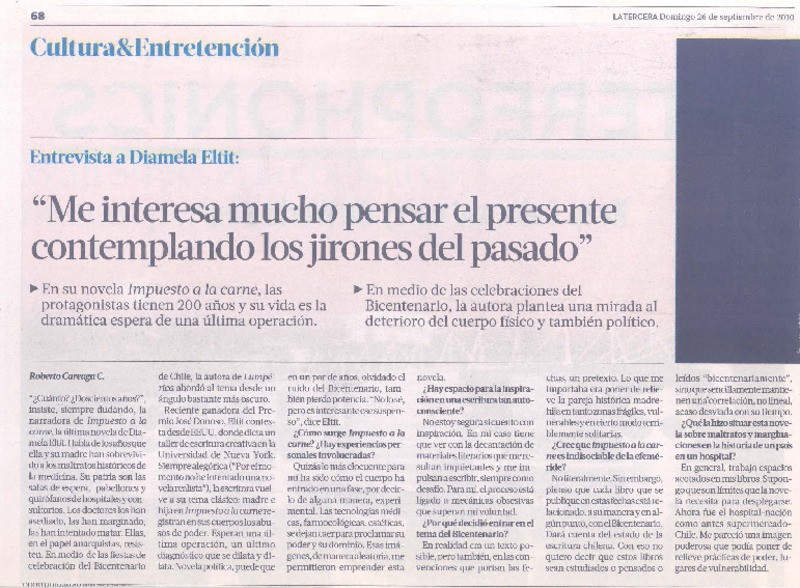 "Me interesa mucho pensar el presente contemplando los jirones del pasado" (entrevista)  [artículo] Roberto Careaga C.