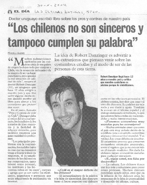 "Los chilenos no son sinceros y tampoco cumplen su palabra"