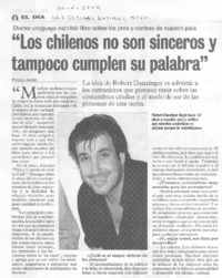 "Los chilenos no son sinceros y tampoco cumplen su palabra"