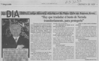 "Hay que trasladar el busto de Neruda transitoriamente, para protegerlo"  [artículo] Andrea de la Cruz