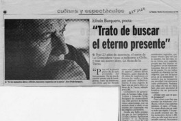 "Trato de buscar el eterno presente"