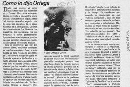 Como lo dijo Ortega