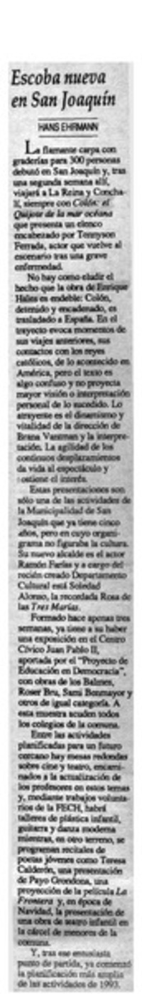 Escoba nueva en San Joaquín