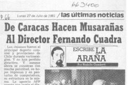 De Caracas hacen musarañas al director Fernando Cuadra