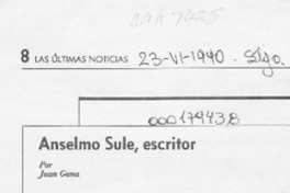 Anselmo Sule, escritor  [artículo] Juan Gana.