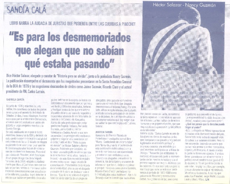 "Es para los desmemoriados que alegan que no sabían qué estaba pasando"