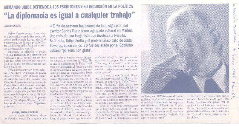 "La diplomacia es igual a cualquier trabajo"
