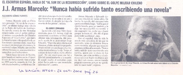 El escritor español habla de "al sur de la resurrección", libro sobre el golpe militar chileno : J.J. Armas Marcelo : "nunca había sufrido tanto escribiendo una novela"