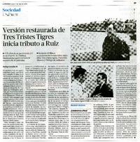 Versión restaurada de tres tristes tigres inicia tributo a Ruiz  [artículo] Rodrigo González M.