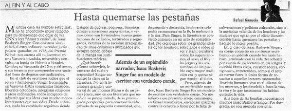 Hasta quemarse las pestañas
