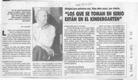 "Los que se toman en serio están en el kindergarten"  [artículo] Willy Nikiforos.