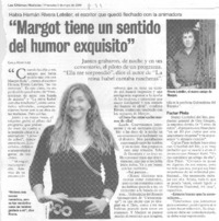 "Margot tiene un sentido del humor exquisito"