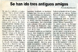 Se han ido tres antiguos amigos  [artículo] Carlos René Ibacache I.