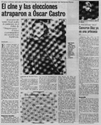 El cine y las elecciones atraparon a Oscar Castro