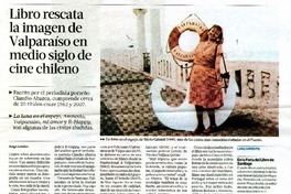 Libro rescata la imagen de Valparaìso en medio siglo de cine chileno  [artículo] Jorge Letelier.