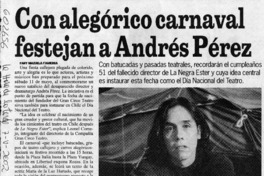 Con alegórico carnaval festejan a Andrés Pérez  [artículo] Fany Mazuela Figueroa