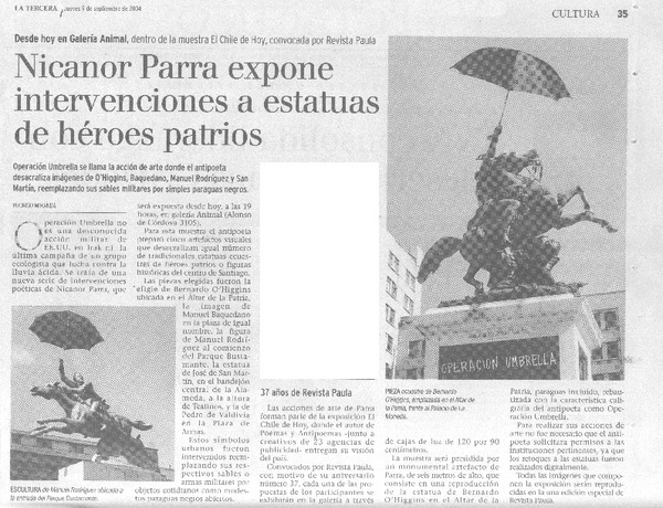 Nicanor Parra expone intervenciones a estatuas de héroes patrios.